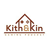 Kith and Kin Gaming Podcast