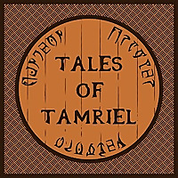 Tales of Tamriel | Podcast Online Elder Scrolls