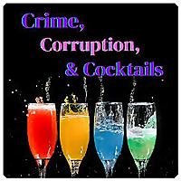 Crime، Corruption & amp؛ کوکتل
